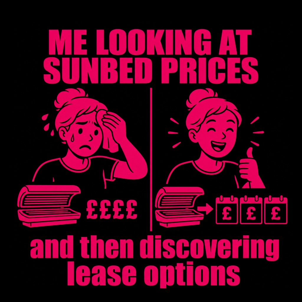 Meme: looking at sunbed prices then discovering lease options